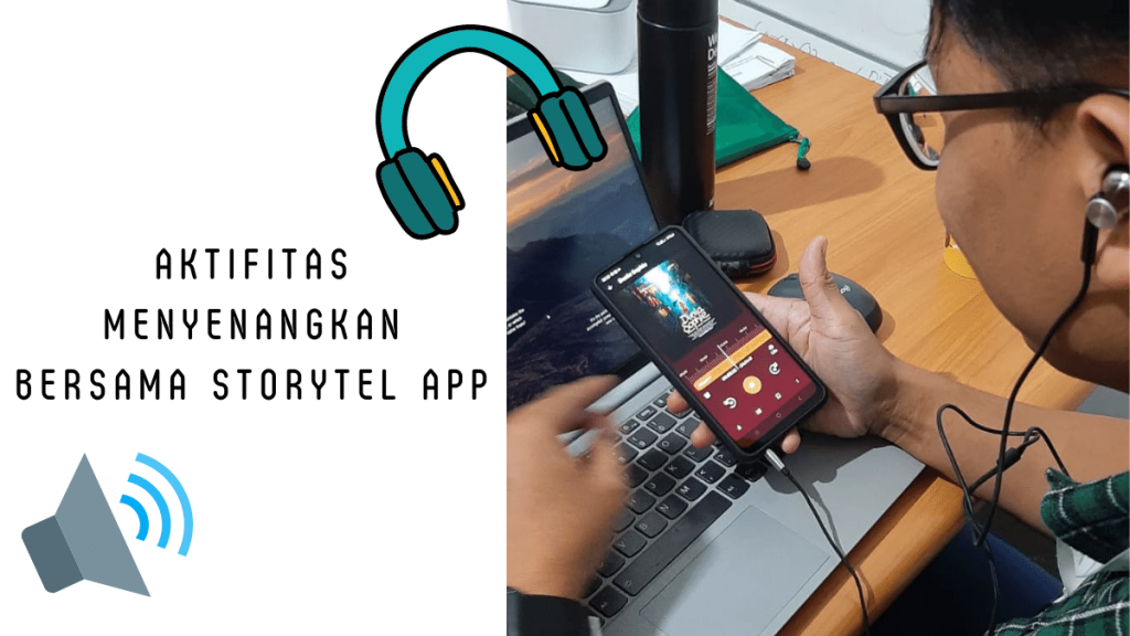 Aktifitas Menyenangkan dengan Aplikasi Audiobook Storytel