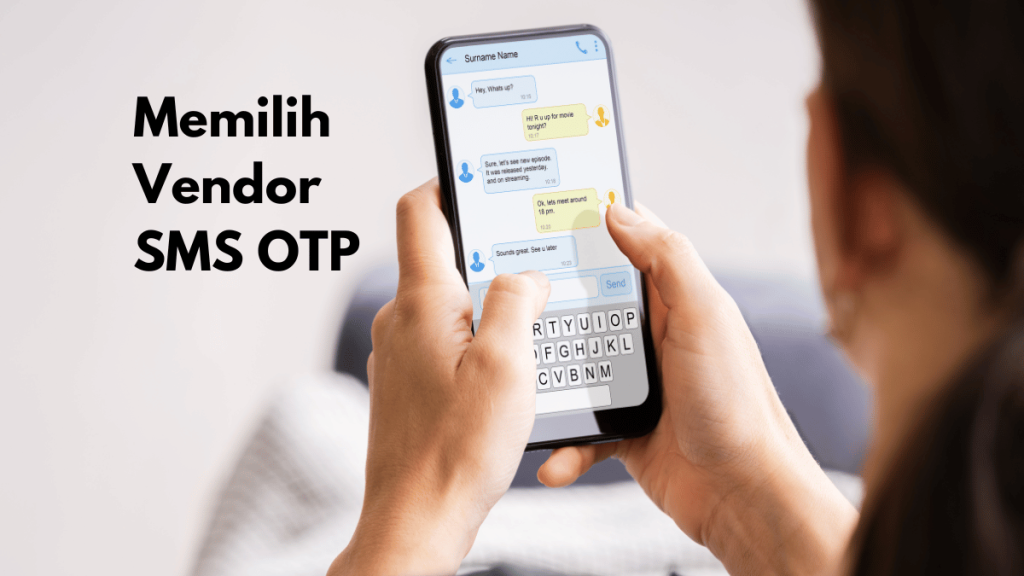 Memilih Vendor SMS OTP