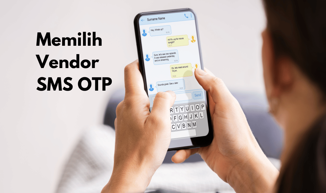 Memilih Vendor SMS OTP